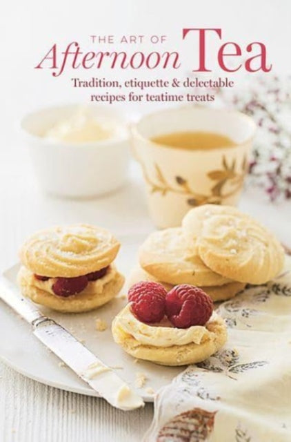 The Art Of Afternoon Tea By Ryland Peters Small