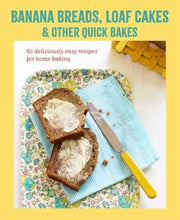 Banana Breads Loaf Cakes &/quick Bakes