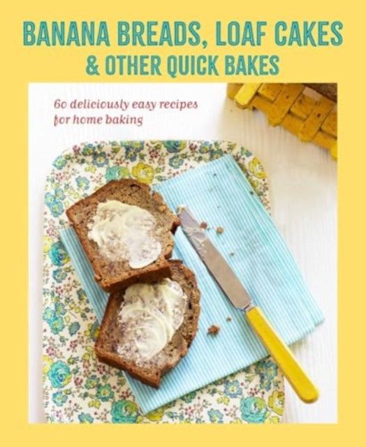 Banana Breads Loaf Cakes &/quick Bakes