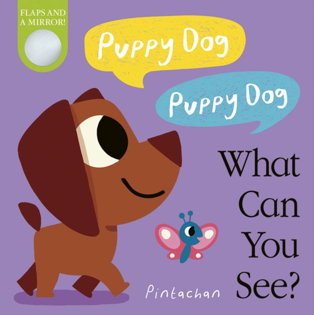 Puppy Dog Puppy Dog What Can You See By Hepworth, Amelia