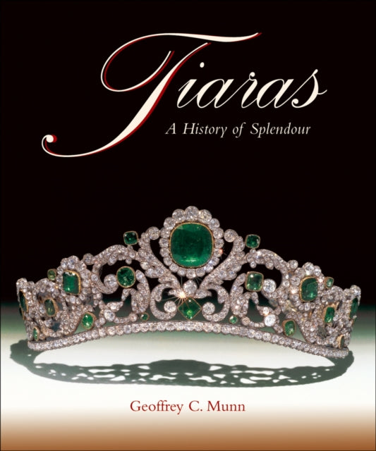 Tiaras A History Of Splendour 1800 200