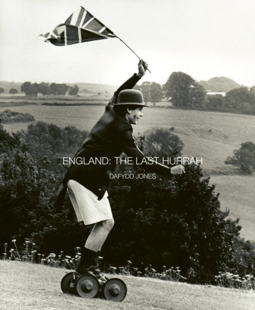 England The Last Hurrah