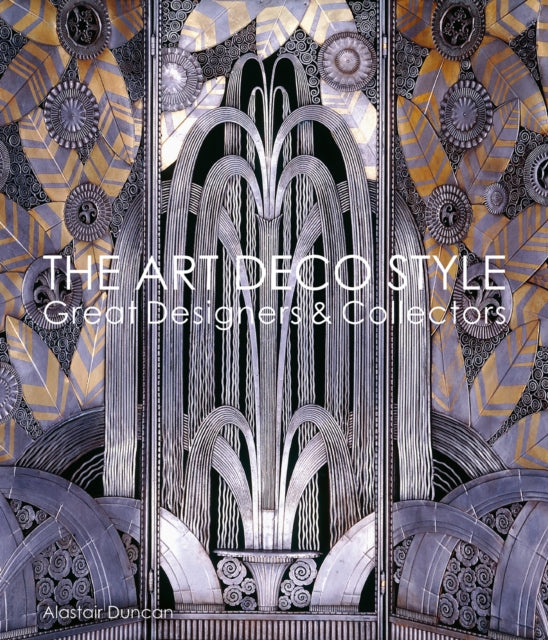 History Of The Art Deco Style By Duncan, Alistair