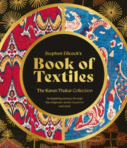 Stephen Ellcocks Book Of Textiles By Ellcock, Stephen