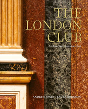 London Club Architecture Interiors Art By Jones, Andrew