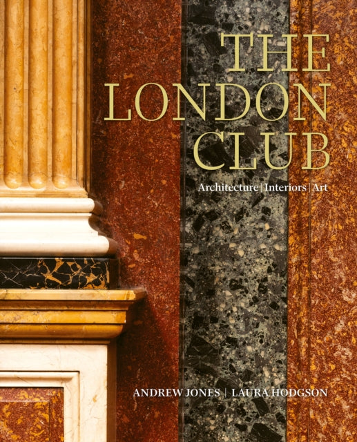 London Club Architecture Interiors Art By Jones, Andrew