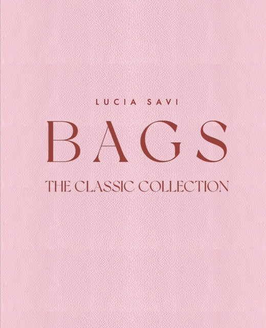 Bags The Classic Collection