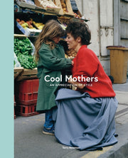 Cool Mothers By Newman, Terry
