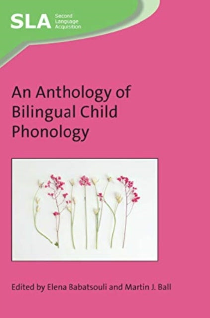 Anthology Of Bilingual Child Phonology A