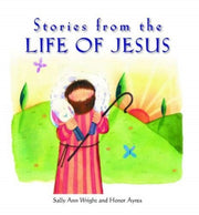 Stories From The Life Of Jesus By Wright, Sally Ann