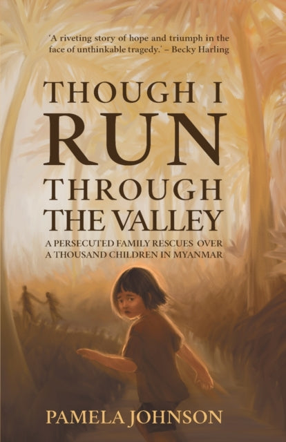 Though I Run Through The Valley