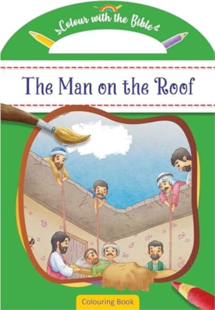 Colour With The Bible The Man On The Roo