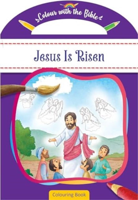 Colour With The Bible Jesus Is Risen