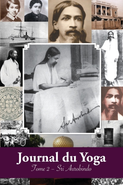 Journal Du Yoga (tome 2): Notes De Sri A