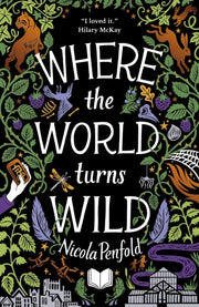 Where The World Turns Wild By Penfold, Nicola