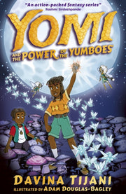 Yomi & The Power Of The Yumboes By Tijani, Davina