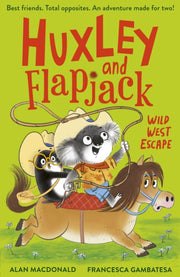 Huxley & Flapjack Wild West Escape