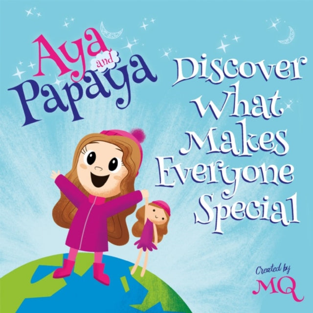 Aya & Papaya Discover What Makes Everyon