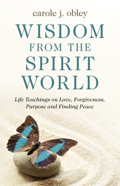Wisdom From The Spirit World
