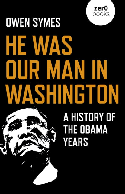 He Was Our Man In Washington