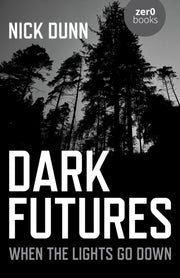 Dark Futures When The Lights Go Down