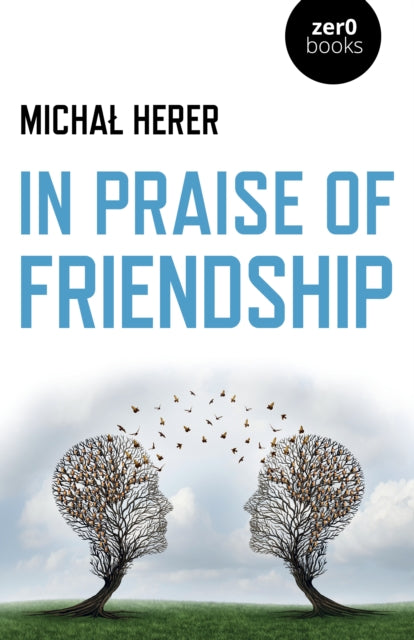In Praise Of Friendship