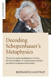 Decoding Schopenhauers Metaphysics