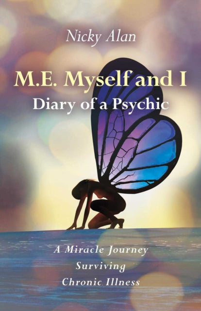 Me Myself & I Diary Of A Psychic By Alan, Nicky
