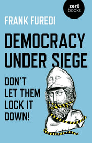 Democracy Under Seige