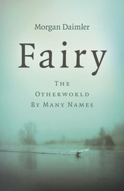 Fairy The Otherworld By Many Names