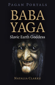 Baba Yaga Slavic Earth Goddess