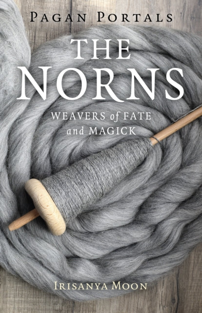 Norns Weavers Of Fate & Magick By Moon, Irisanya