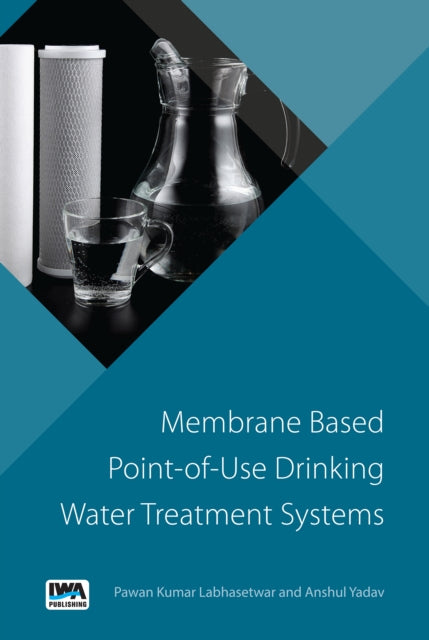Membrane Based Point-of-use Drinking Wat
