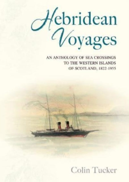 Hebridean Voyages An Anthology Of Sea