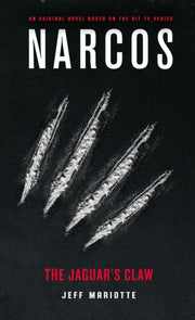Narcos The Jaguars Claw