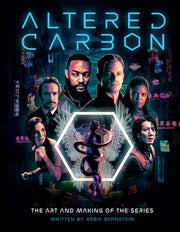 Altered Carbon Art & Making Of/series By Bernstein, Abbie