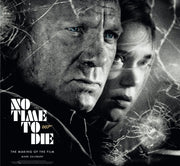 No Time To Die The Making Of The Film By Salisbury, Mark