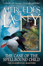 Case Of The Spellbound Child By Lackey, Mercedes