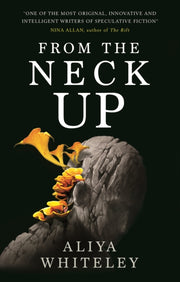 From The Neck Up & Other Stories