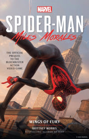 Miles Morales Wings Of Fury By Morris, Brittney