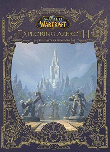 World Of Warcraft: Exploring Azeroth