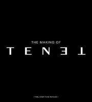 The Making Of Tenet