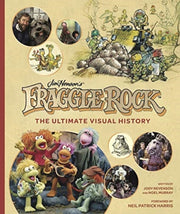 Fraggle Rock The Ultimate Visual History