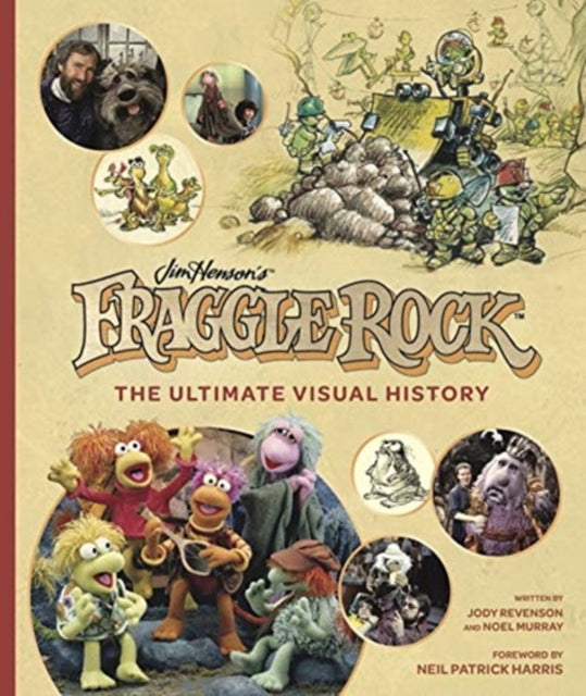 Fraggle Rock The Ultimate Visual History