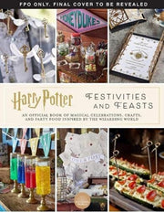 Harry Potter Festivities & Feasts