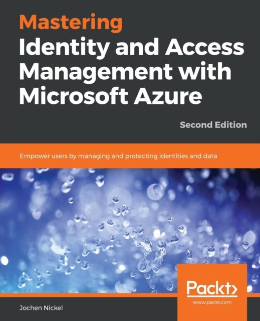 Mastering Identity And Access Management