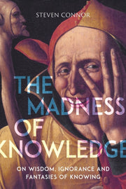 Madness Of Knowledge