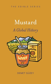 Mustard A Global History