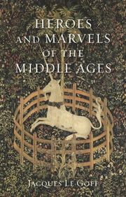 Heroes Marvels Of Middle Ages