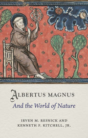 Albertus Magnus & The World Of Nature By Resnick, Irven M